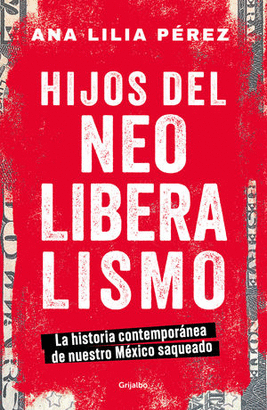 HIJOS DEL NEOLIBERALISMO