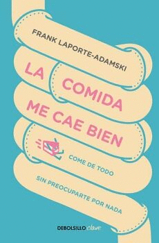 LA COMIDA ME CAE BIEN