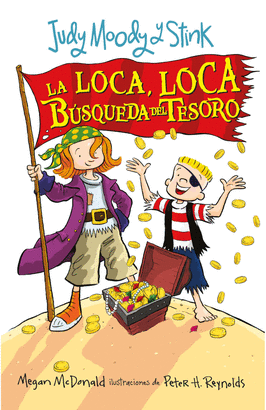 JUDY MOODY Y STINK. LA LOCA, LOCA BÚSQUEDA DEL TESORO