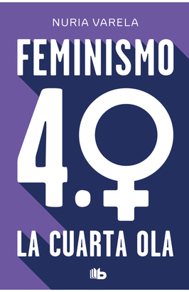FEMINISMO 4.0 LA CUARTA OLA