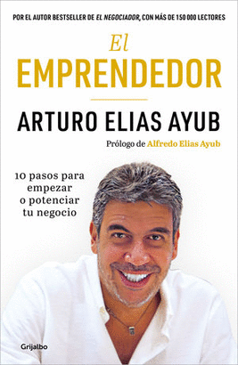 EL EMPRENDEDOR. 10 PASOS PARA EMPEZAR O POTENCIAR TU NEGOCIO