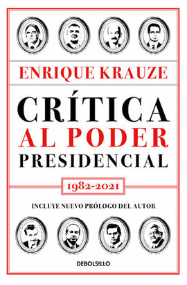 CRÍTICA AL PODER PRESIDENCIAL 1982-2021