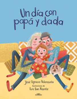 UN DÍA CON PAPÁ Y DADA