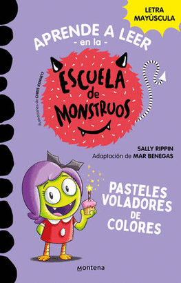APRENDER A LEER EN LA ESCUELA DE MONSTRUOS. PASTELES VOLADORES DE COLORES #5