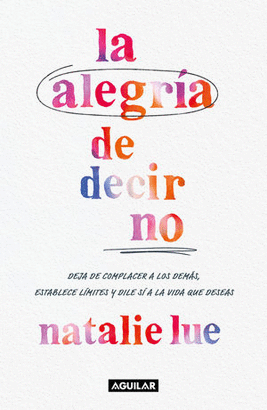 LA ALEGRÍA DE DECIR NO