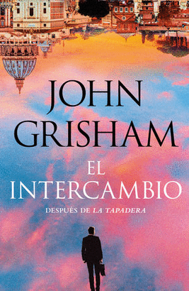 EL INTERCAMBIO. DESPUÉS DE LA TAPADERA