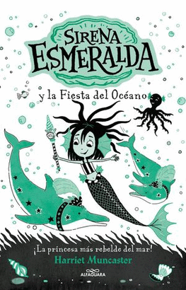 SIRENA ESMERALDA Y LA FIESTA DEL OCÉANO / LA SIRENA ESMERALDA 1#