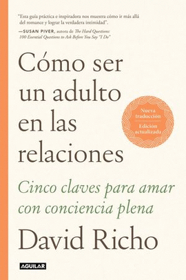 CÓMO SER UN ADULTO EN LAS RELACIONES (NUEVA TRADUCCIÓN / EDICIÓN ACTUALIZADA)