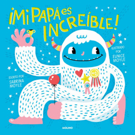 ¡MI PAPÁ ES INCREÍBLE!
