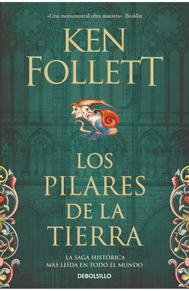 LOS PILARES DE LA TIERRA (SAGA LOS PILARES DE LA TIERRA 1)