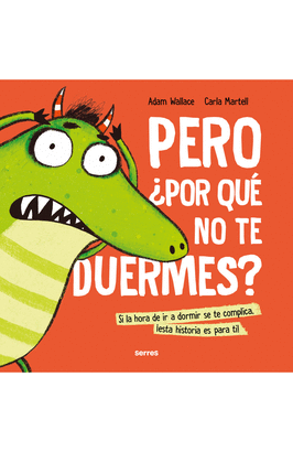 PERO ¿POR QUÉ NO TE DUERMES?