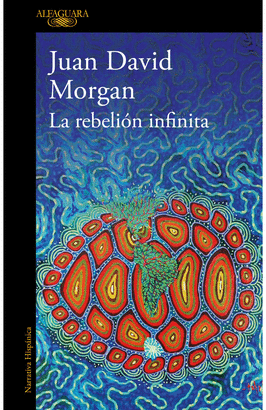LA REBELIÓN INFINITA