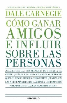 CÓMO GANAR AMIGOS E INFLUIR SOBRE LAS PERSONAS
