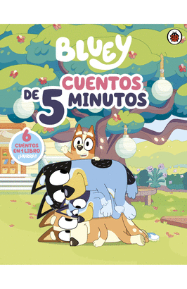 BLUEY. UN CUENTO - CUENTOS DE 5 MINUTOS