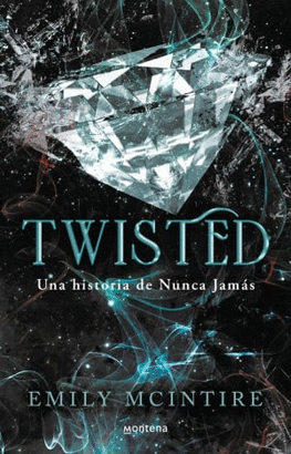 TWISTED. UNA HISTORIA DE NUNCA JAMÁS #4