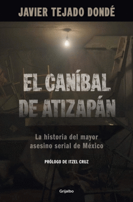 EL CANIBAL DE ATIZAPAN