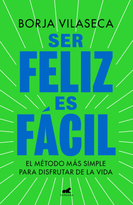 SER FELIZ ES FACIL