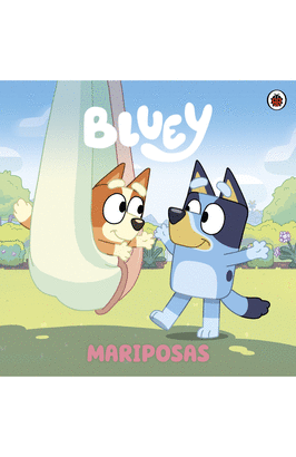 BLUEY. UN CUENTO. MARIPOSAS