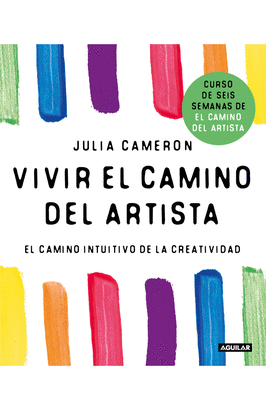 VIVIR EL CAMINO DEL ARTISTA