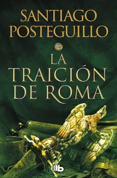 LA TRAICIÓN DE ROMA (TRILOGÍA AFRICANUS 3)