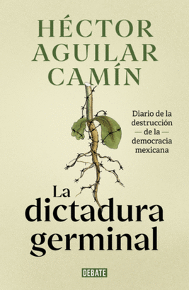 LA DICTADURA GERMINAL