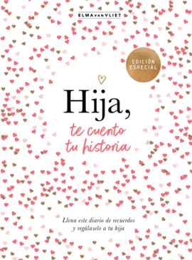 HIJA, TE CUENTO TU HISTORIA