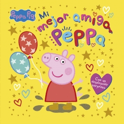 MI MEJOR AMIGA PEPPA
