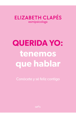QUERIDA YO: TENEMOS QUE HABLAR