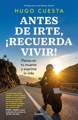 ANTES DE IRTE, ¡RECUERDA VIVIR!
