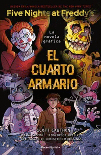 FIVE NIGHTS AT FREDDYS. LA NOVELA GRÁFICA 3. EL CUARTO ARMARIO