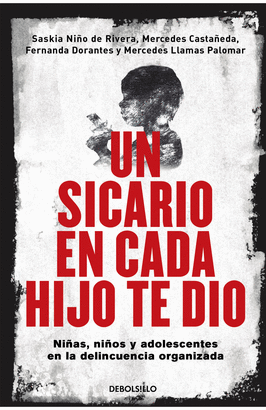 UN SICARIO EN CADA HIJO TE DIO