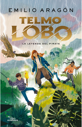TELMO LOBO 2.  LA LEYENDA DEL PIRATA