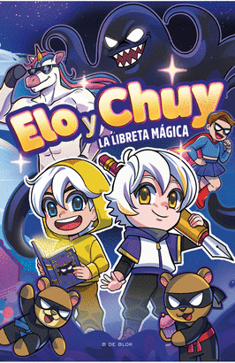 ELO Y CHUY. LA LIBRETA MÁGICA