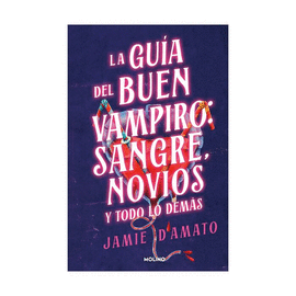 LA GUÍA DEL BUEN VAMPIRO: SANGRE, NOVIOS Y TODO LO DEMÁS