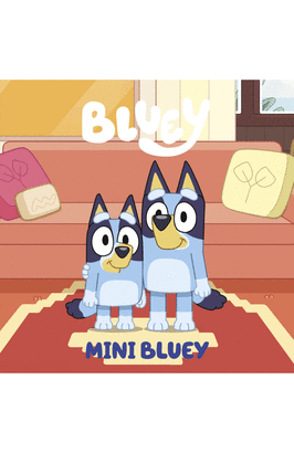 BLUEY. MINI BLUEY. UN CUENTO