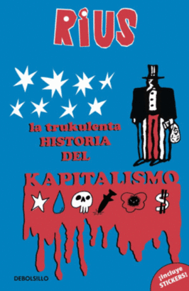 LA TRUKULENTA HISTORIA DEL KAPITALISMO