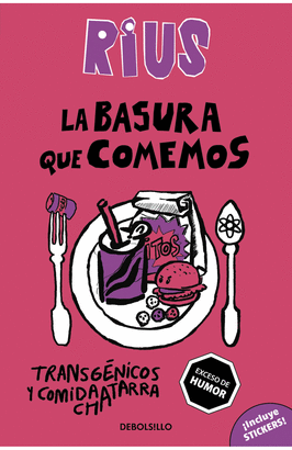 LA BASURA QUE COMEMOS