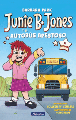 JUNIE B. JONES 1. Y EL AUTOBÚS APESTOSO