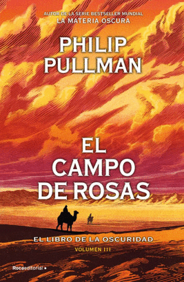 EL CAMPO DE ROSAS. EL LIBRO DE LA OSCURIDAD.