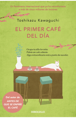 EL PRIMER CAFÉ DEL DÍA