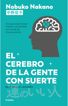 EL CEREBRO DE LA GENTE CON SUERTE