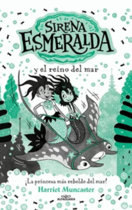 SIRENA ESMERALDA Y EL REINO DEL MAR