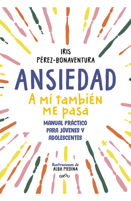 ANSIEDAD. A MÍ TAMBIÉN ME PASA