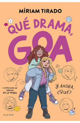ME LLAMO GOA 6. QUÉ DRAMA, GOA