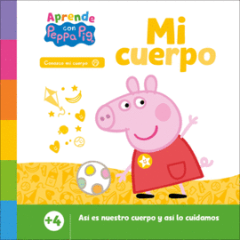 PEPPA PIG. MI CUERPO. PRIMEROS APRENDIZAJES