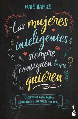 LAS MUJERES INTELIGENTES SIEMPRE CONSIGUEN LO QUE QUIEREN