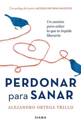 PERDONAR PARA SANAR