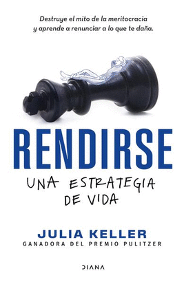 RENDIRSE: UNA ESTRATEGIA DE VIDA