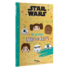 STAR WARS. MI PRIMER LIBRO DE ARTE