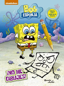 BOB ESPONJA. ¡NO ME DIBUJES!